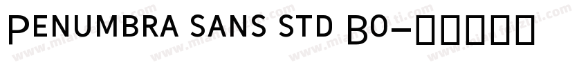 Penumbra sans std Bo字体转换